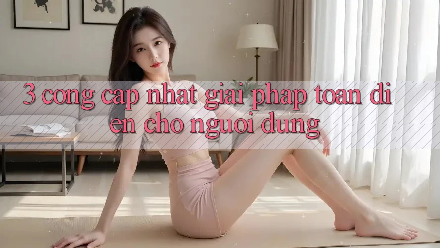 3. Cổng Cập Nhật - Giải Pháp Toàn Diện Cho Người dùng