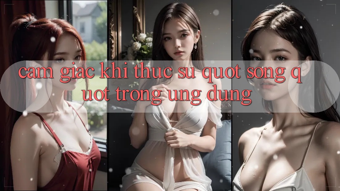 Cảm giác khi thực sự " sống" trong ứng dụng