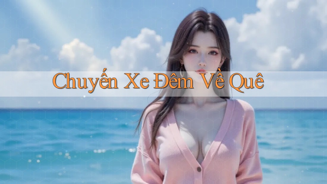Chuyến Xe Đêm Về Quê