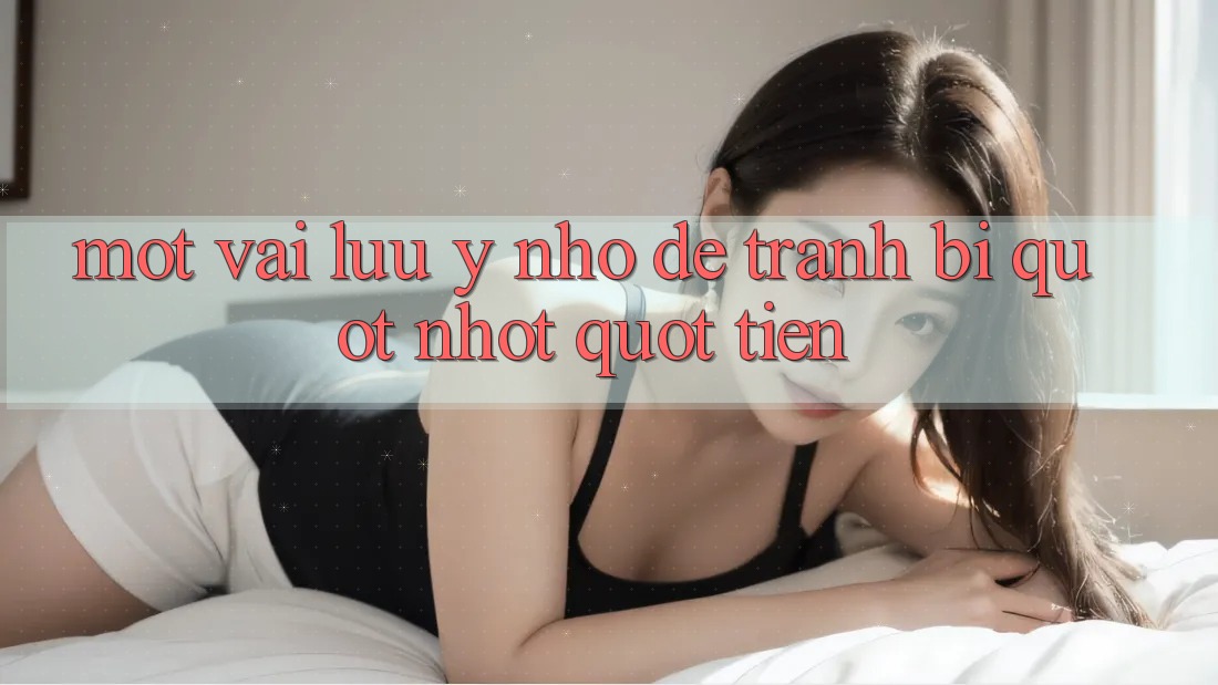 Một vài lưu ý nhỏ để tránh bị " nhốt" tiền