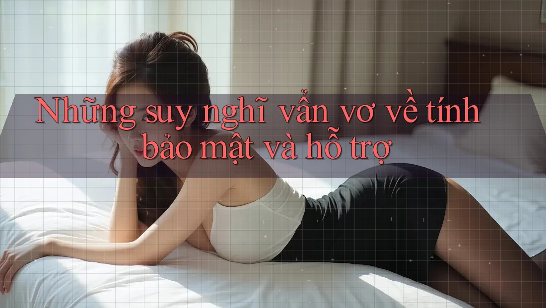 Những suy nghĩ vẩn vơ về tính bảo mật và hỗ trợ