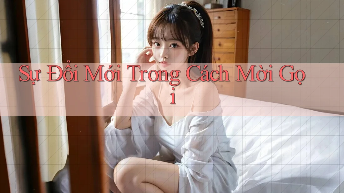Sự Đổi Mới Trong Cách Mời Gọi